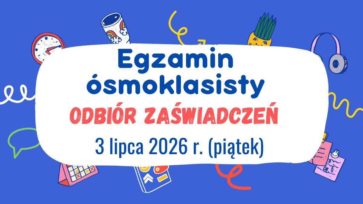 Wydawanie zaświadczeń o wynikach egzaminu ósmoklasisty